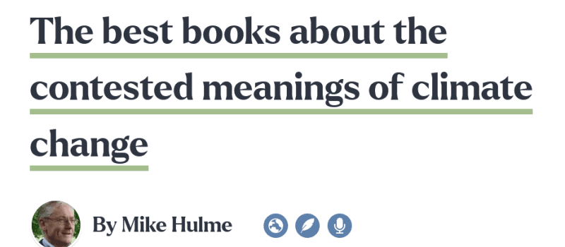The best books about the contested meanings of climate change.