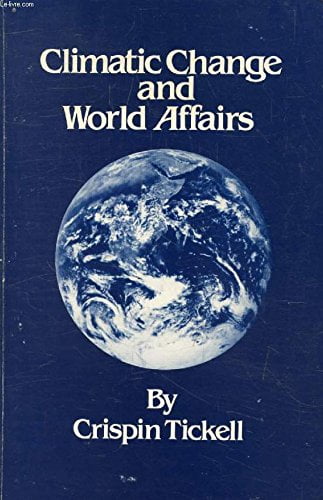 Book cover titled "Climate Change and World Affairs" by Crispin Tickell featuring an image of Earth from space, tagged as the 1986 Climate Book of the Year.
