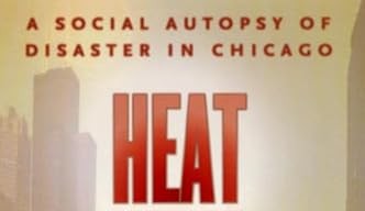 Book cover with the title "Heat" in large red letters and the subtitle "A Social Autopsy of Disaster in Chicago" against a faded cityscape background—a gripping 2002 climate book and Book of the Year contender.