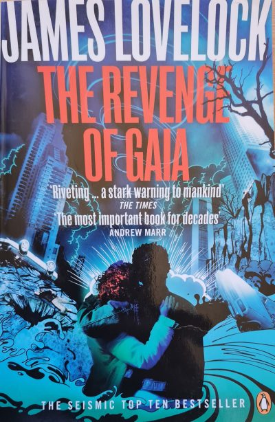 Cover of the 2006 Climate Book "The Revenge of Gaia" by James Lovelock, showing people embracing amid crumbling skyscrapers and disasters, with praise quotes and a "seismic top ten bestseller" label—named Book of the Year.