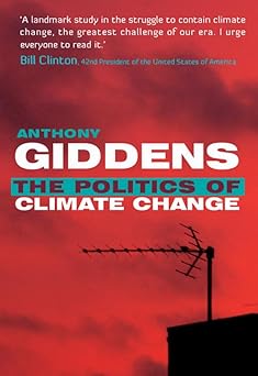 Book cover of "The Politics of Climate Change," a 2009 Climate Book by Anthony Giddens, featuring a red sky, rooftop, and TV antenna. A Bill Clinton quote endorsing this Climate Book appears at the top.