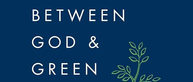 Navy blue background with white text reading "Between God & Green," a 2012 Climate Book of the Year, and a simple green leafy plant illustration.