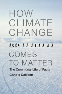 Book cover for "How Climate Change Comes to Matter," a 2014 Climate Book of the Year by Candis Callison, featuring people walking in a line across a snowy, mountainous landscape.