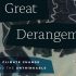 Book cover for "The Great Derangement: Climate Change and the Unthinkable," a 2016 Climate Book of the Year, featuring aerial imagery of rivers or wetlands with dark land and light blue water.